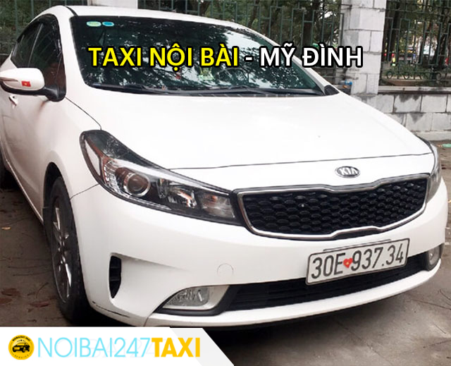 Dịch vụ taxi nội bài bến xe mỹ đình giá rẻ trọn gói chỉ từ 250K