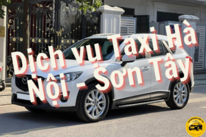 Dịch vụ Taxi Hà Nội - Sơn Tây