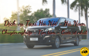 Dịch vụ Taxi Hà Nội - Hà Nam