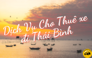 Dịch vụ cho thuê xe đi Thái Bình