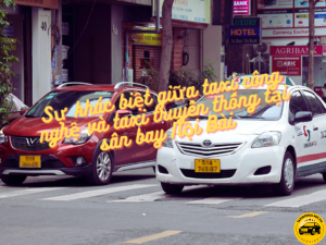 Sự khác biệt giữa taxi công nghệ và taxi truyền thống tại sân bay Nội Bài