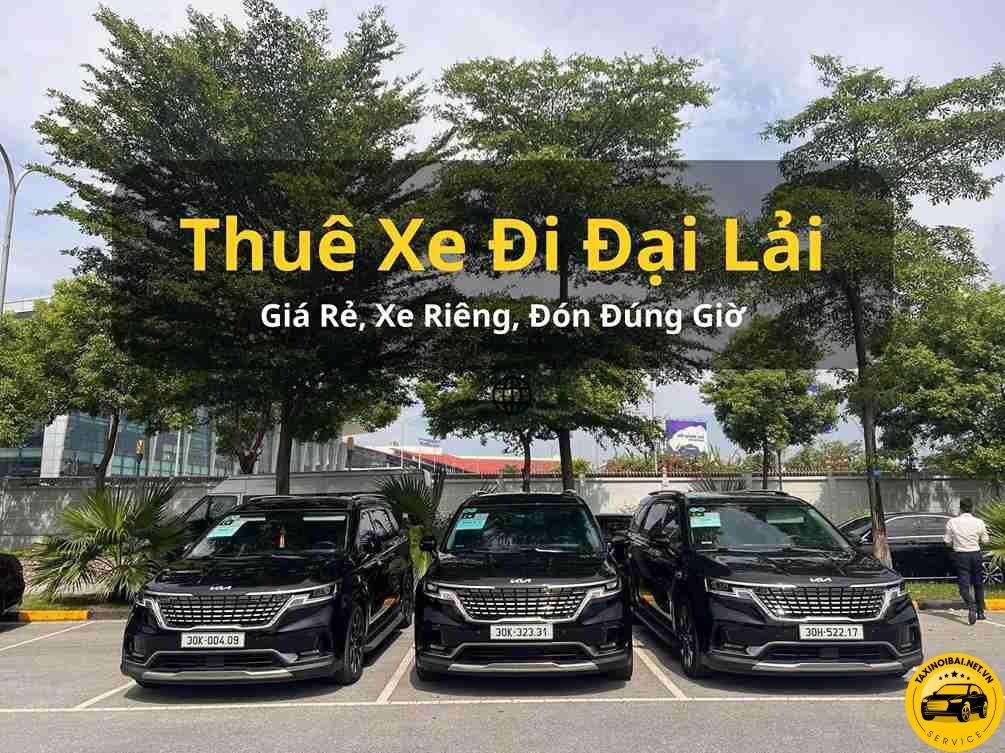 Thuê Xe Từ Hà Nội Đi Đại Lải