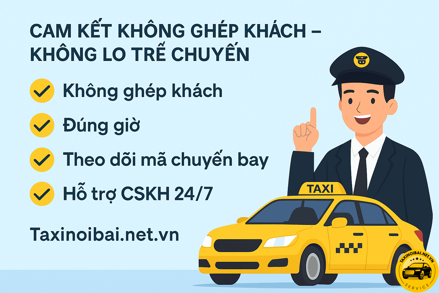 Cam kết không ghép khách không lo trễ chuyến tại Taxinoibai.net.vn