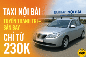 Taxi Nội Bài Thanh Trì