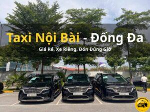 Dịch vụ Taxi Nội Bài tại Quận Đống Đa