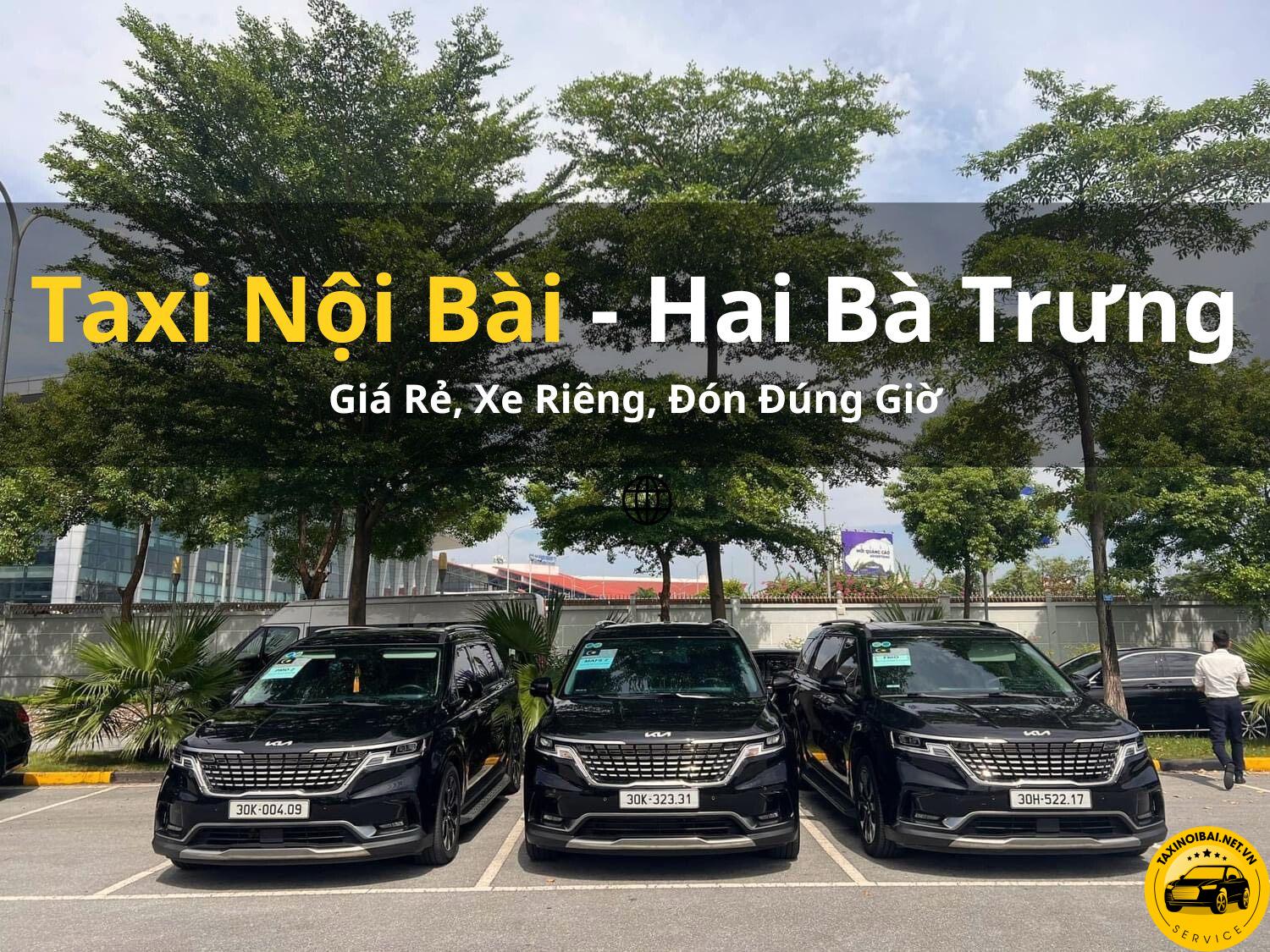 Dịch Vụ Taxi Nội Bài Tại Quận Hai Bà Trưng