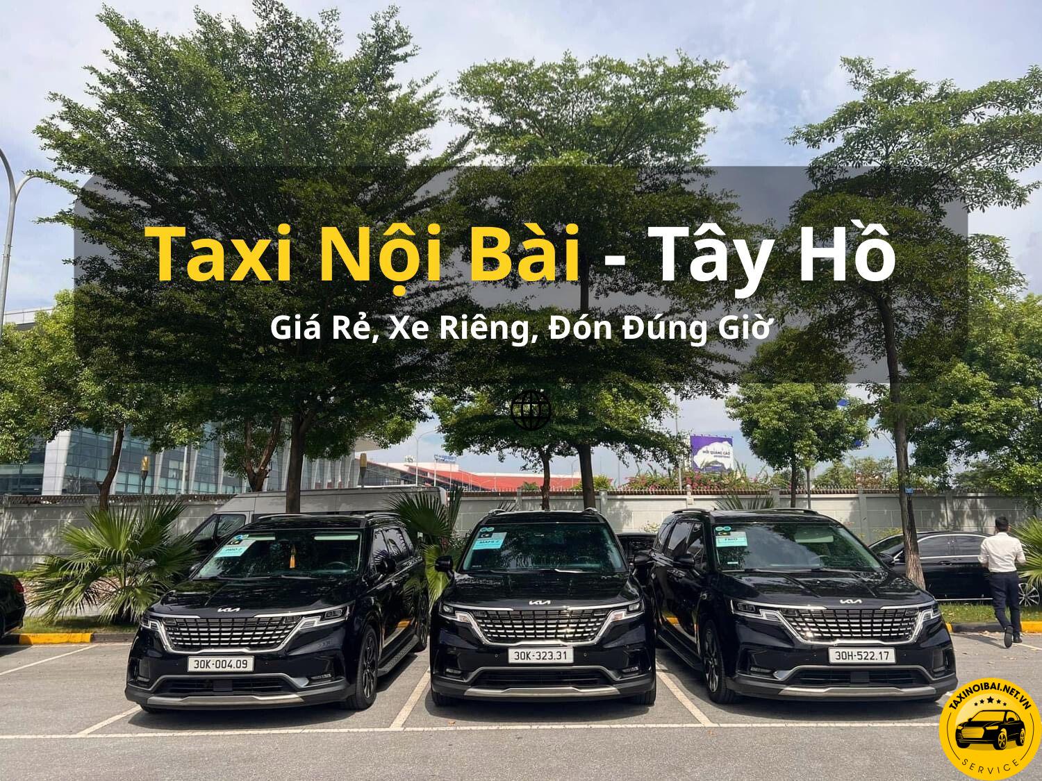Dịch vụ Taxi Nội Bài tại Quận Tây Hồ