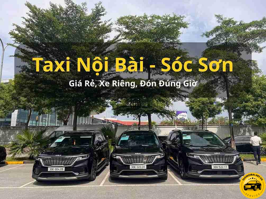 Dịch vụ taxi Nội Bài tại Huyện Sóc Sơn