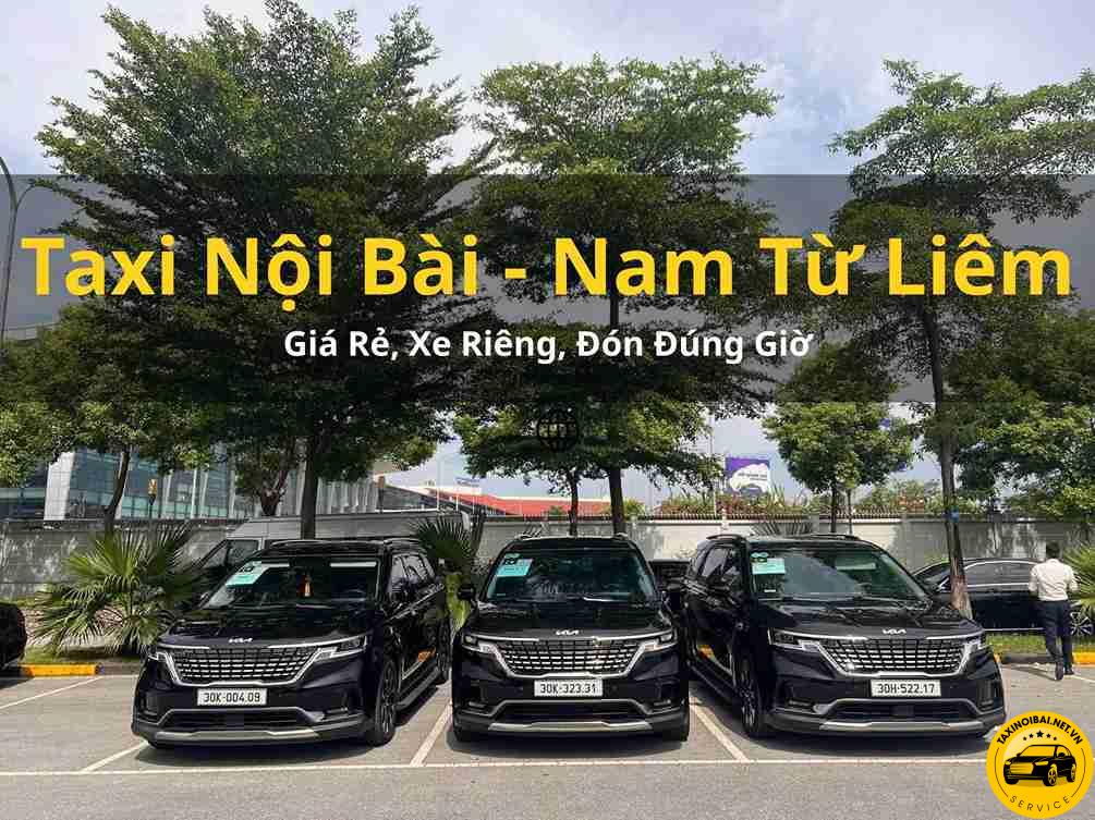 Dịch vụ taxi Nội Bài tại Quận Nam Từ Liêm
