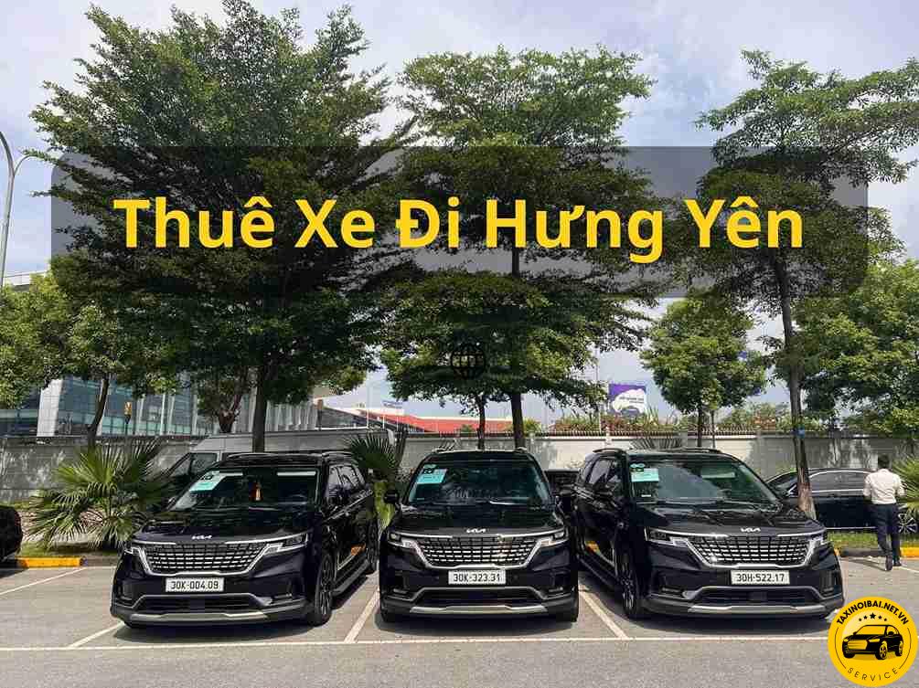 Thuê Xe Từ Hà Nội Đi Hưng Yên