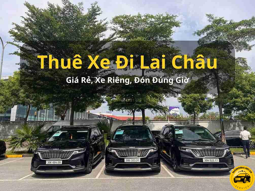 Thuê Xe Từ Hà Nội Đi Lai Châu