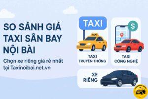 so sánh giá các hãng Taxi ở sân bay Nội Bài